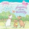 Angelina Ballerina : Angelina and the Butterfly 