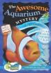 Awesome Aquarium Mystery! (Awesome Mystery)