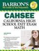 Barron's CAHSEE--Math: California High School Exit Exam