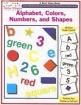 Alphabet, Colors, Numbers, and Shapes Book