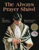 Always Prayer Shawl, The