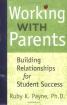 Working with Parents: Building Relationships for Student Success