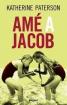 Ame a Jacob = Jacob Have I Loved (Spanish Edition)