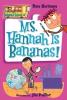 My Weird School #04 : Ms. Hannah Is Bananas!