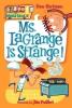 My Weird School #08 : Ms. Lagrange Is Strange!