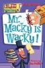 My Weird School #15 : Mr. Macky Is Wacky!