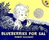 Blueberries for Sal -- OUT OF PRINT