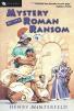 Mystery Of The Roman Ransom