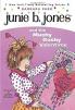 Junie B. Jones and the Mushy Gushy Valentime [I.E. Valentine] [With Valentine Card]