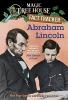 Abraham Lincoln: A Nonfiction Companion to Magic Tree House #47: Abe Lincoln at Last!
