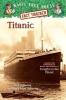 Tonight on the Titanic : A Nonfiction Companion to Magic Tree House #17