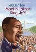 ?Qui?n fue Martin Luther King, Jr.?