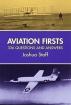Aviation Firsts:336questions andanswers