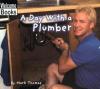 A Day with a Plumber