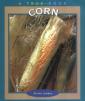Corn (True Books) OUT OF PRINT