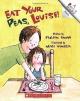 Eat Your Peas, Louise! (Rookie Readers) OUT OF PRINT 212