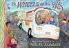 Wheels on the Bus : A Book with Parts That Move, The