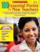 100 Essential Forms for New Teachers, Grades K-5: A Must-Have Collection of Checklists, Planning Sheets, Assessments, and More That Puts All the Forms