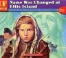 If Your Name Was Changed at Ellis Island : OUT OF PRINT (11/21)