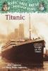Titanic: A Nonfiction Companion To Magic Tree House #17 Tonight On The Titanic