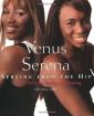 Venus and Serena : 10 Rules for Living, Loving, and Winning