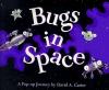 Bugs in Space : A Pop-Journey
