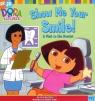 Show Me Your Smile!: A Visit to the Dentist