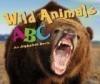 Wild Animals ABC: An Alphabet Book