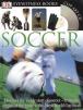 Soccer (DK Eyewitness Books) OUT OF PRINT see 075666294X
