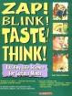 Zap! Blink! Taste! Think! : Exciting Life Science for Curious Minds