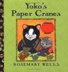 Yoko's Paper Cranes : OUT OF PRINT