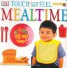 Touch and Feel Mealtime : Out of Stock Indefinitely