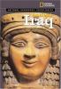 National Geographic Investigates Ancient Iraq: Archaeology Unlocks the Secrets of Iraq's Past