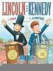 Lincoln and Kennedy: A Pair to Compare 