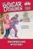 Boxcar Children (#013) : Snowbound Mystery 