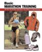 Basic Marathon Training All the Technique and Gear You Need to Get Started