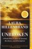 Unbroken: A World War II Story of Survival, Resilience, and Redemption 