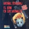 Animal Hearing/ El o?do en los animales