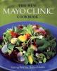 New Mayo Clinic Cookbook : Eating Well for Better Health, The
