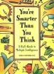 You're Smarter Than You Think