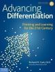 Advancing Differentiation :Thinking and Learning for the 21st Century
