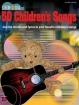 50 Children's Songs: Just the Chords and Lyrics to Your Favorite Children's Songs