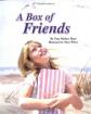 A Box of Friends : Out of Print