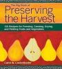Big Book of Preserving the Harvest: 150 Recipes for Freezing, Canning, Drying, and Pickling Fruits and Vegetables