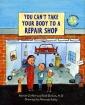 You Can't Take Your Body to a Repair Shop