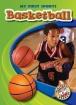 Basketball (Blastoff! Readers Level 4 My First Sports)