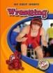 Wrestling (Blastoff! Readers Level 4 My First Sports)