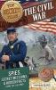 The Civil War: Spies, Secret Missions, and Hidden Facts from the Civil War ( Top Secret Files ) 