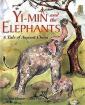 Yi-Min and the Elephants : A Tale of Ancient China