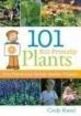101 Kid-Friendly Plants: Fun Plants and Family Garden Projects